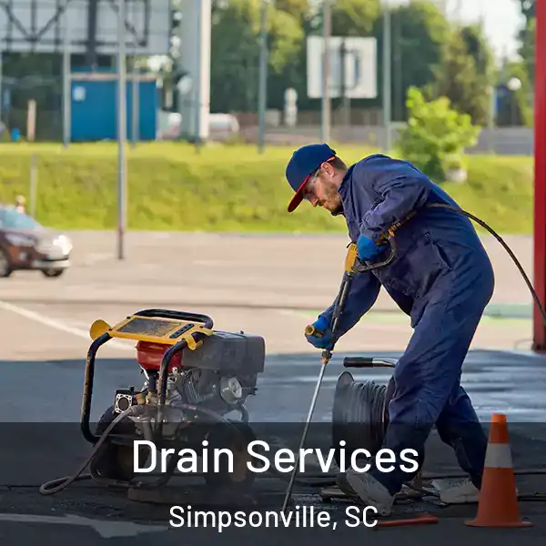  Drain Services Simpsonville, SC