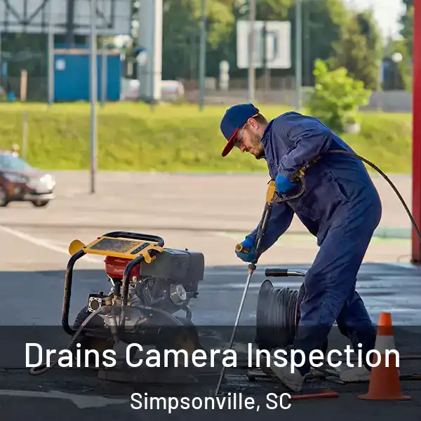  Drains Camera Inspection Simpsonville, SC