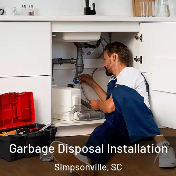  Garbage Disposal Installation Simpsonville, SC