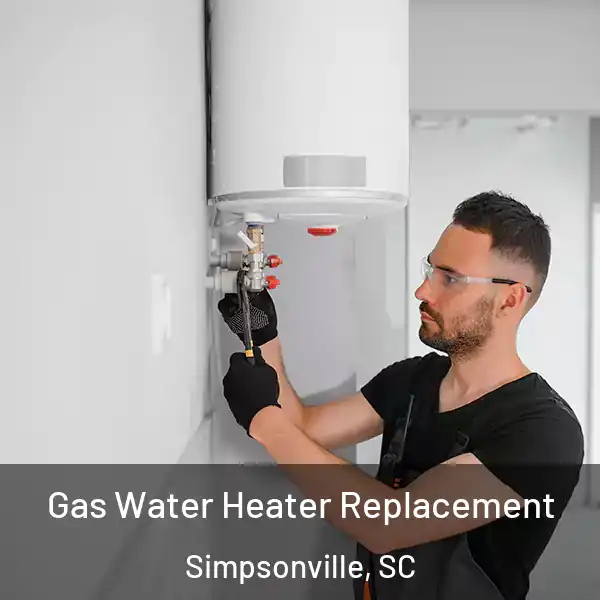  Gas Water Heater Replacement Simpsonville, SC